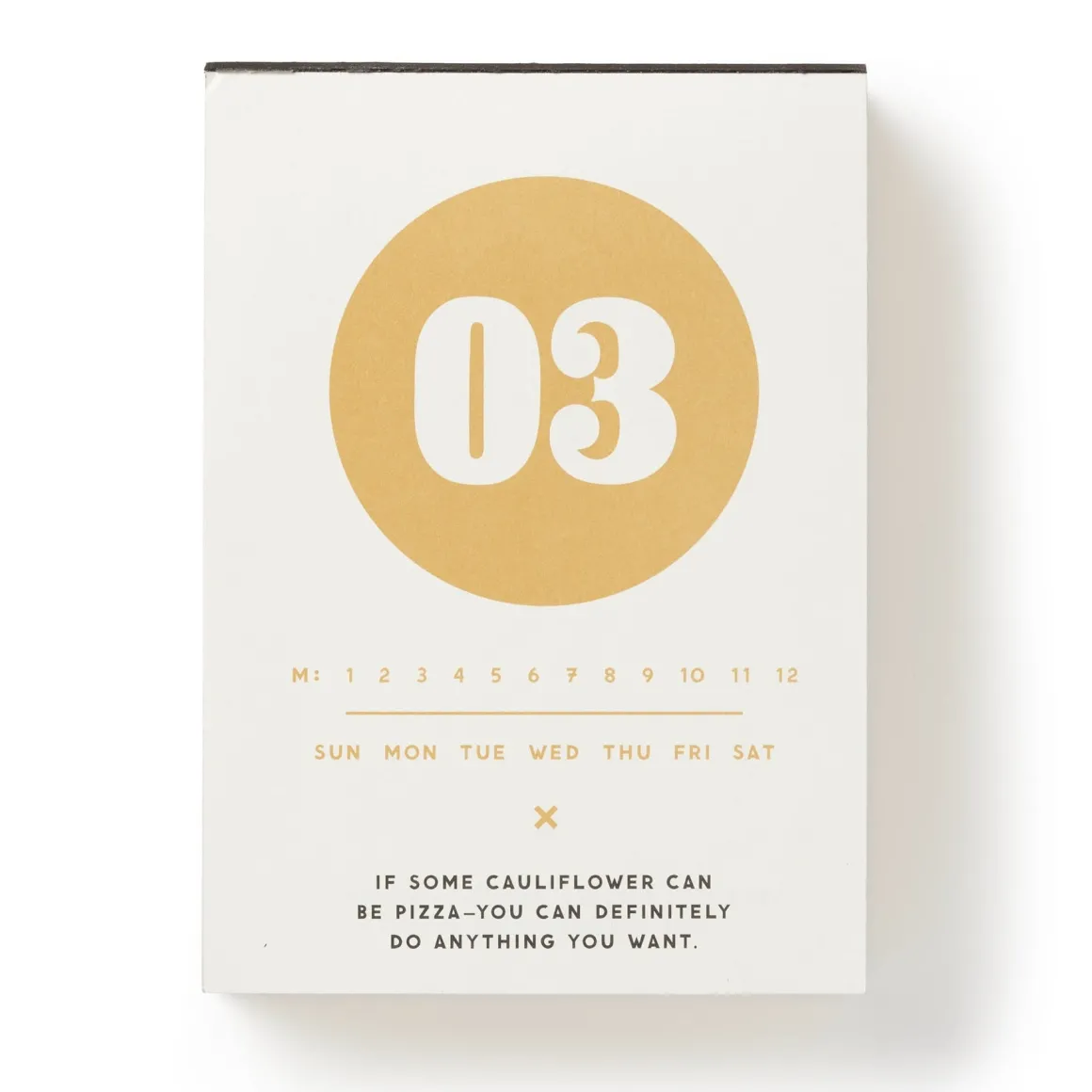 Make My Day Undated Desk Calendar
